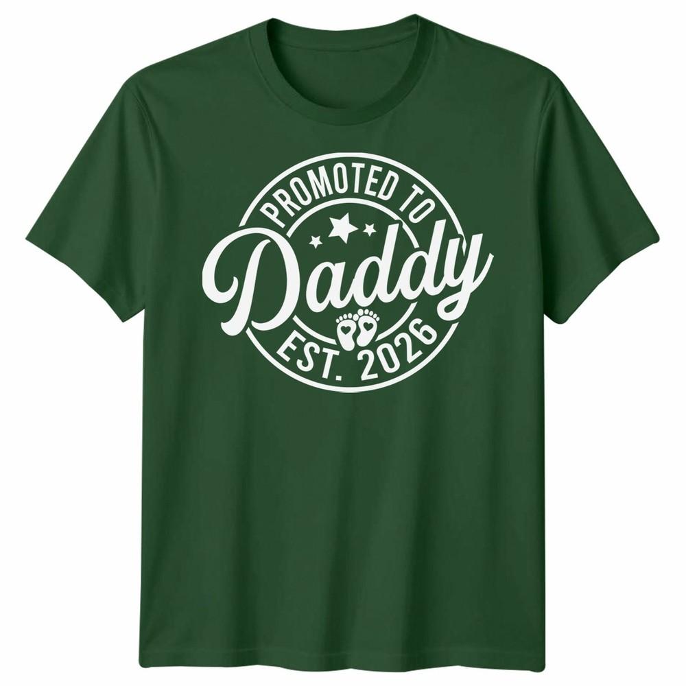Promoted To Daddy Mens T Shirt Est 2026 Best Dad Fathers Day Novelty Tee
