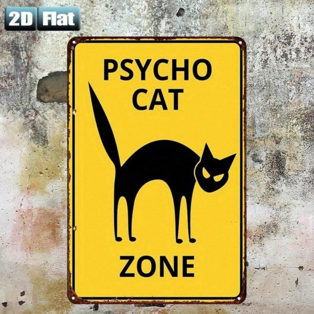 1pc Psycho Cat Zone Warning Sign 8x12in Metal Tin Sign, Funny Retro Wall Decor for Home Bar Garage Restaurant