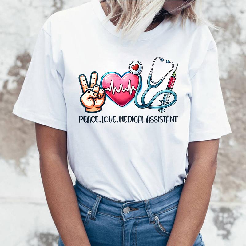 Funny Peace Love Medical Assistant Letter Printed T-Shirts For Women Summer Short Sleeve Round Neck Cute Peace Love Medical Tops