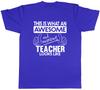 This Is What an Awesome and Amazing Teacher Looks Like Unisexs Unisex TShirt Tee