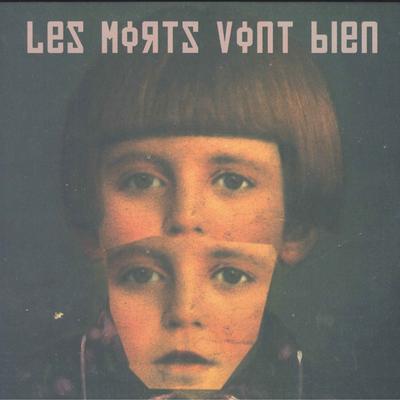 LP Record LES MORTS VONT BIEN - Les Morts Vont Bien None Kaka Kids, 1000 2019 Switzerlan Rock