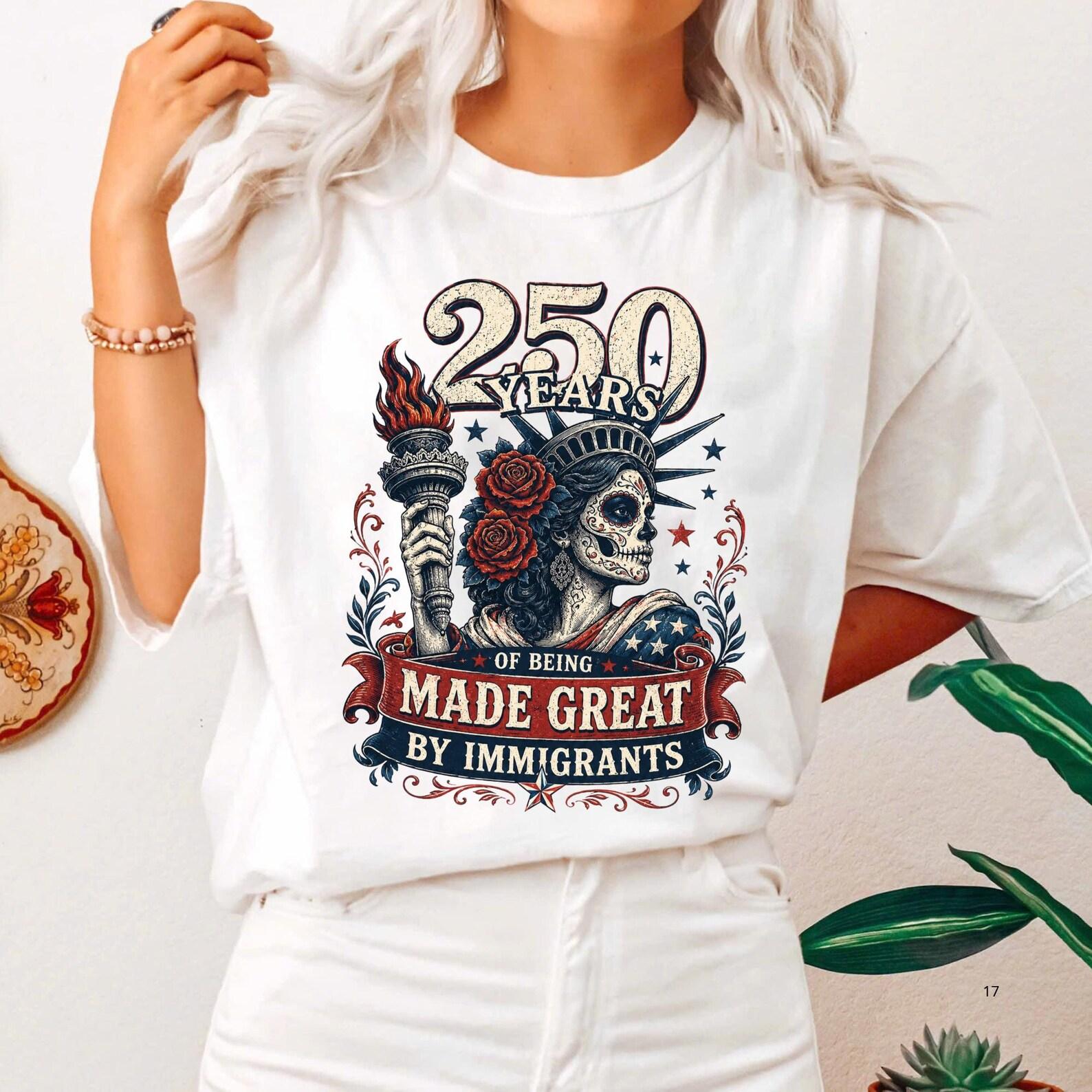 250 Years Made By Immigrants Tee, 250 Years Made Great By Immigrants Patriotic Graphic T-Shirt 2XL