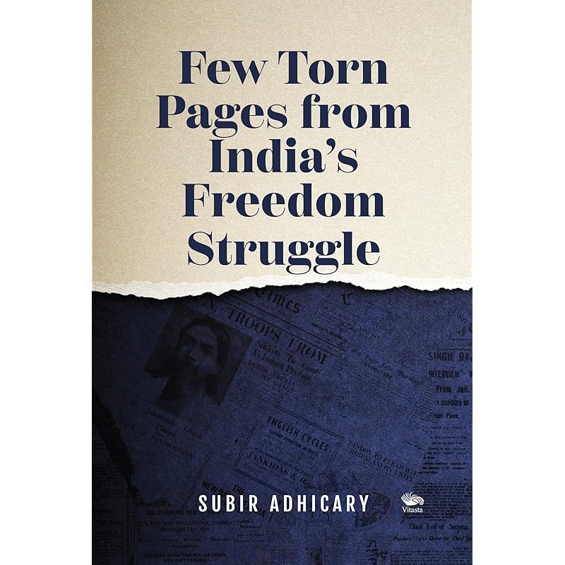 Few Torn Pages from Indias Freedom Struggle