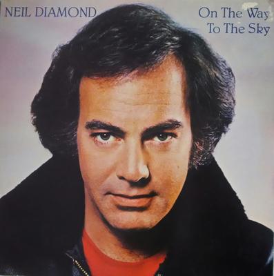 LP Record NEIL DIAMOND - On The Way To The Sky 85343 CBS 1981 UK Rock Used