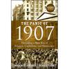 La panique de 1907: Annonce d’une nouvelle ère de finance, de capitalisme et de démocratie