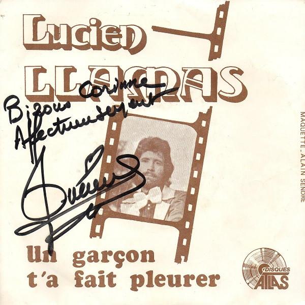 

7-дюймовая пластинка LUCIEN LLAMAS Un Garon Ta Fait Pleurer Elizab SF1178289 Disques Atlas 1978 Франция Поп Б/у