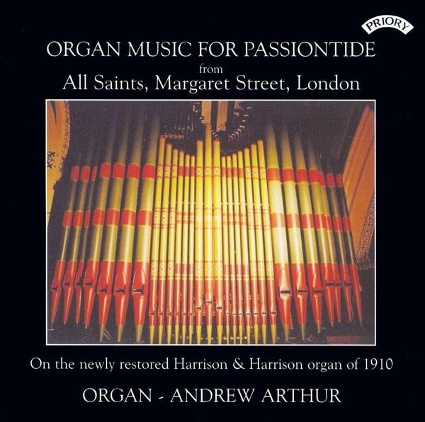 

CD ARTHUR - Organ Music for Passiontide PRCD818 Priory 2004 UK Rock Used