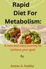 Kniha Rapid Diet for Metabolism : A New and Easy Journey To Achieve Your Goal