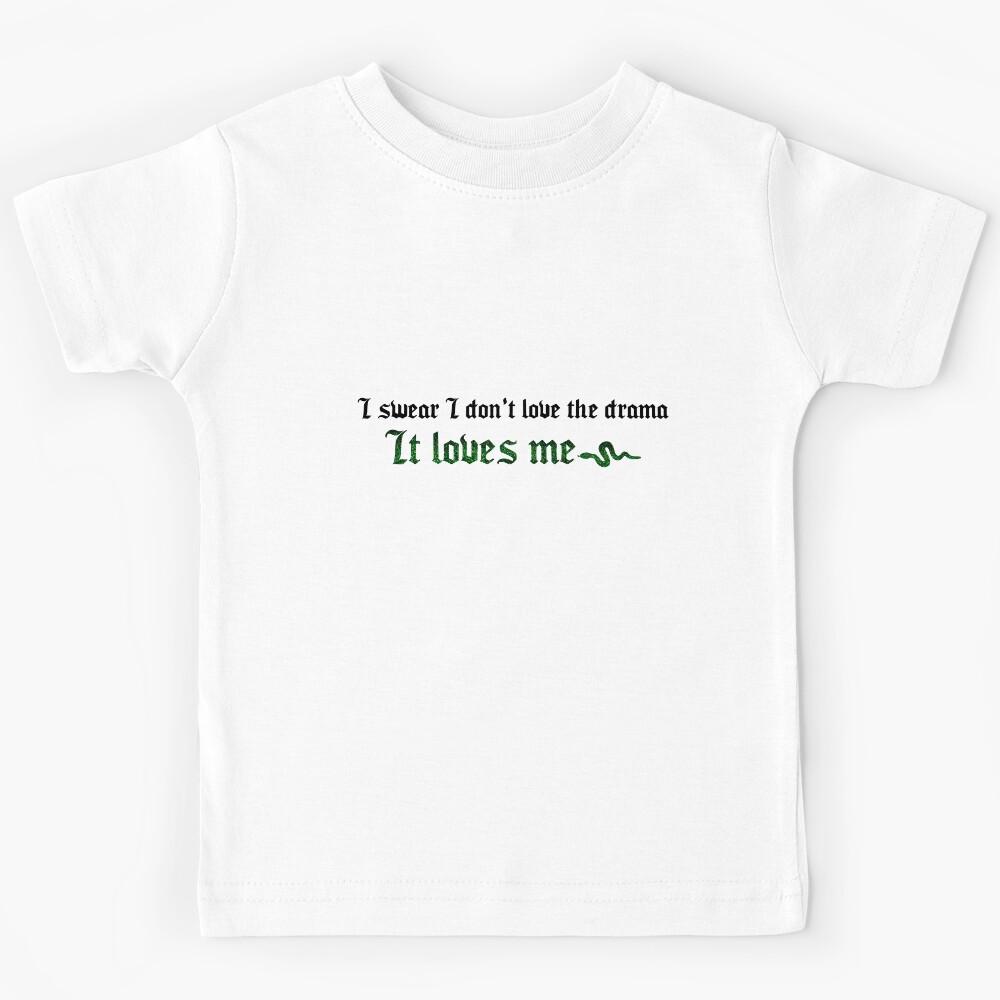 I Swear I Don t Love the Drama Taylor Swift Kids T-Shirt 140