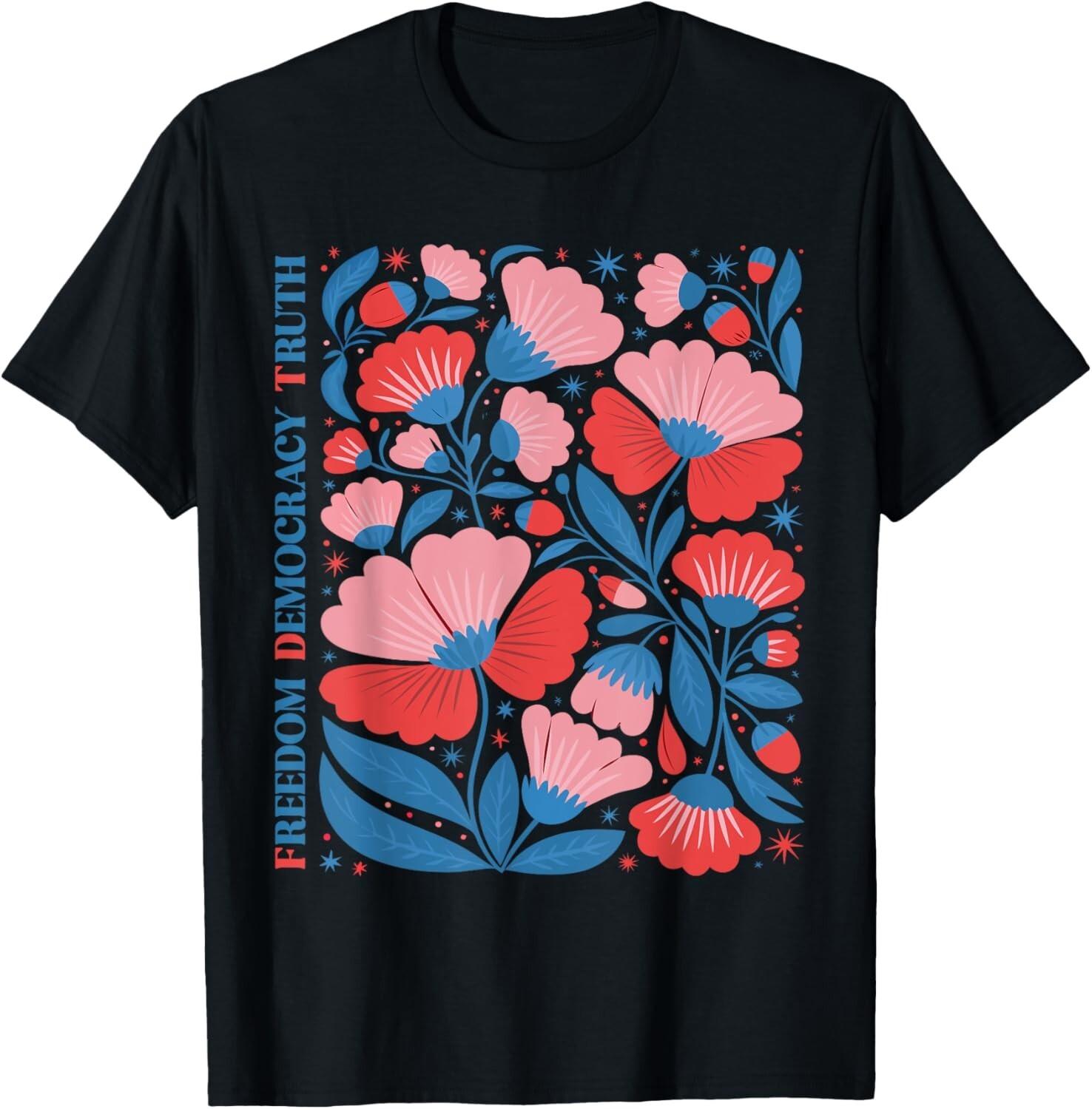 Boho Floral Freedom Democracy Truth Patriotic 4th Of July T-Shirt Mens Womens Tees Top S