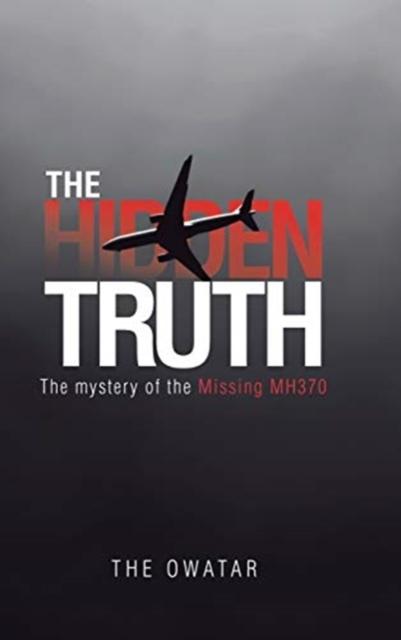 The truth is hidden. The truth is hidden