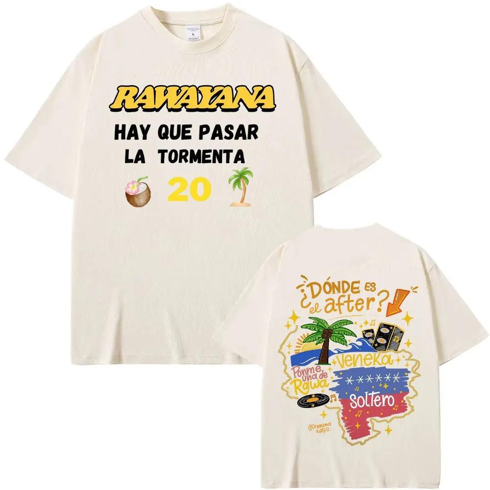

Rawayana Hay Que Pasar La Tormenta Tropical Party Dual-Sided Oversized T-Shirt Latin Reggae Band Retro Music Festival Unisex Casual Streetwear XXXL