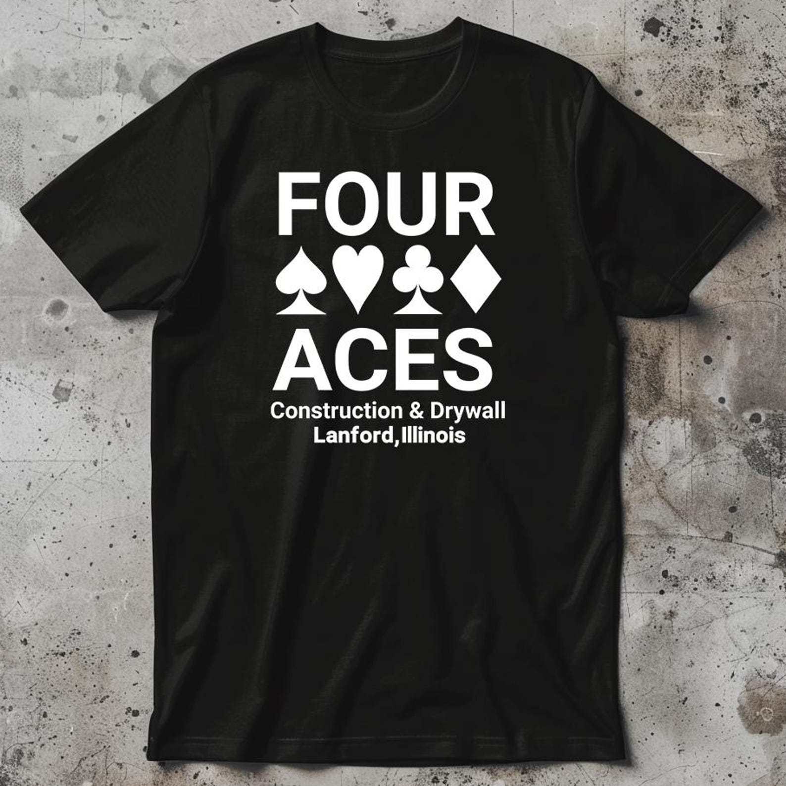 Four Aces Construction And Drywall - Lanford, Illinois - Unisex T-Shirt M