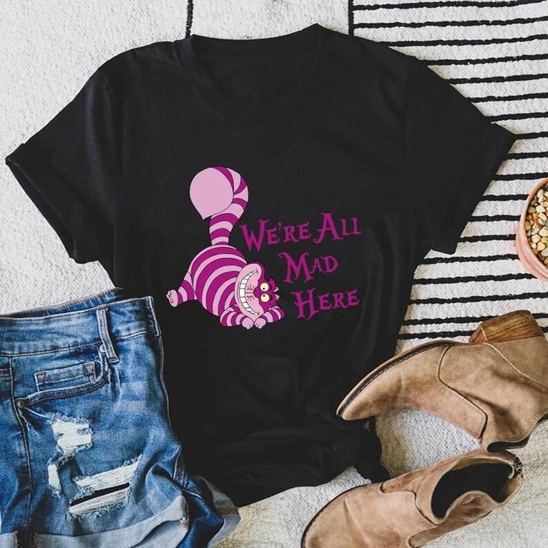 Were All Mad Here Shirts Funny Shirt Funny Party Shirt Shirt S