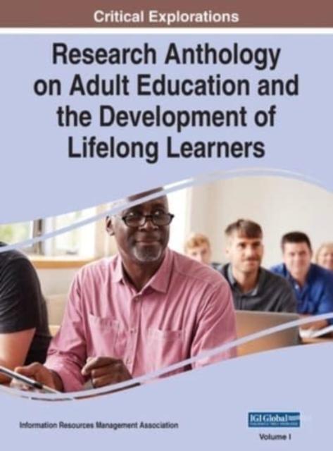 Kniha Research Anthology On Adult Education and the Development of Lifelong Learners, VOL 1