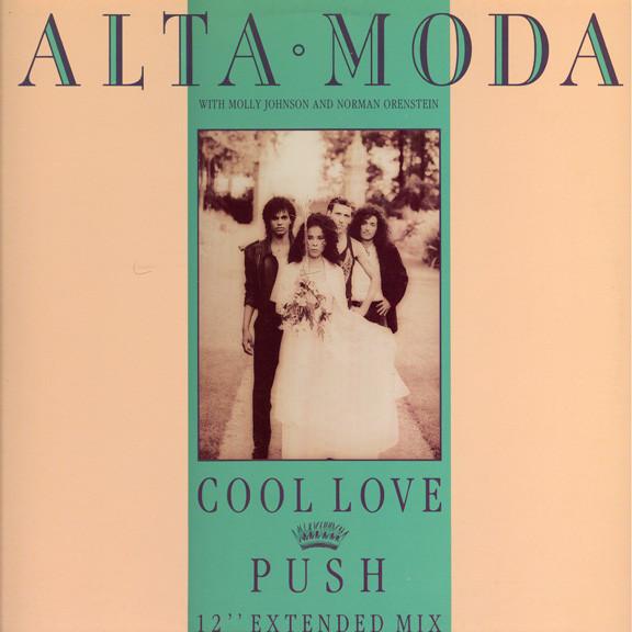 

12inch Record ALTA MODA MOLLY JOHNSON NORMAN O Cool Love Push 12EXP3021 Current 1987 Canada Dance Electronica Used