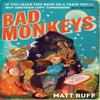 Bad Monkeys by Matt Ruff Paperback Book 9780747593232