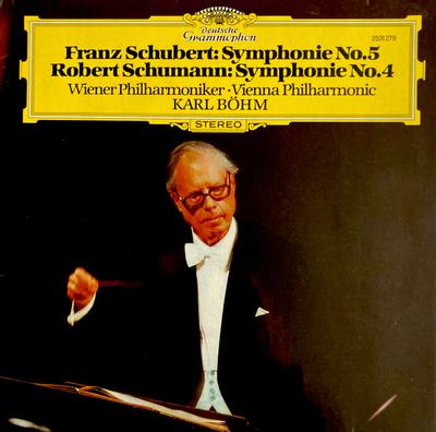LP Record FRANZ SCHUBERT ROBERT SCHUMANN Symphonie No.5 Symphonie No.4 2531279 DEUTSCHE GRAMMO 1980 Germany Classical Used