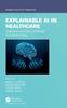 Libro Explainable AI In Healthcare : Unboxing Machine Learning for Biomedicine