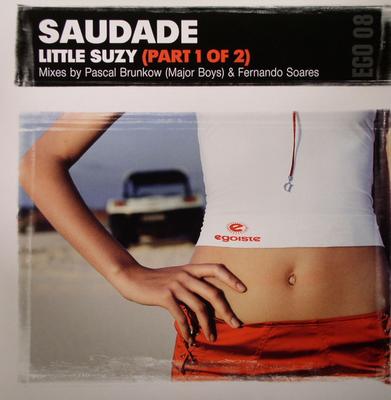12inch Record SAUDADE - Little Suzy (Part 1 Of 2) EGO08 Egoiste 2003 Switzerlan Dance & Electronica Used