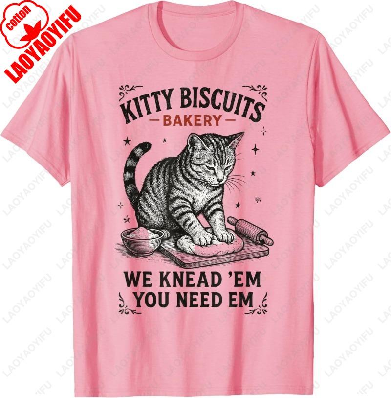 Kitty Biscuits We Knead Em You Need Em Cat Lover Baking Unisex Adult Cotton TShirt Lovely Oneck Printed Unisex Man Women Tops