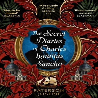 The Secret Diaries of Charles Ignatius Sancho by Paterson Joseph Paperback Book 9780349702377