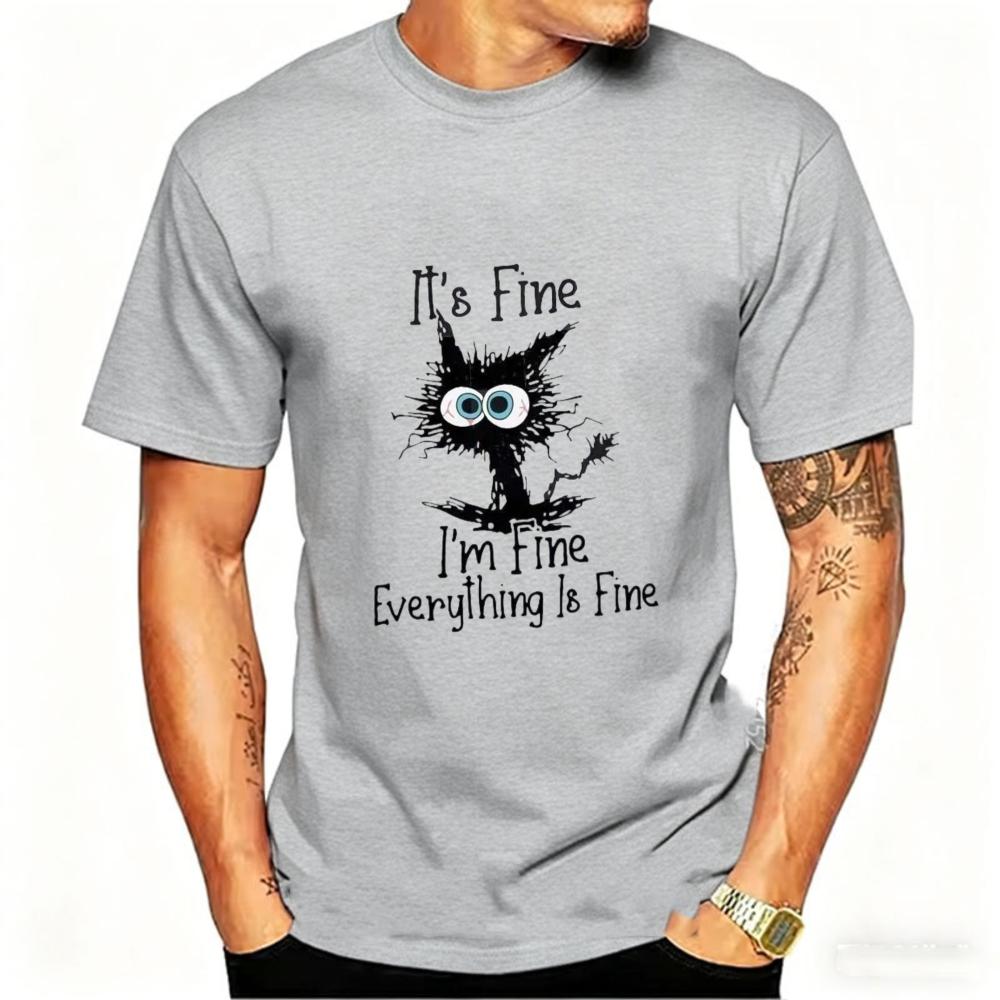 Unisexs Funny Tshirt Cat Its Fine Im Fine Everything Is Fine Print Tshirts Summer Casual Fashion Personalized Unisex Clothing