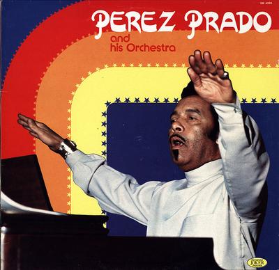 Δίσκος LP PEREZ PRADO & HIS ORCHESTRA - Perez Prado And His Orchestra SM4029 Joker, Internat 1983 Ιταλία Τζαζ Μεταχειρισμένος