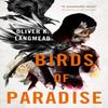 Birds of Paradise by Oliver K Langmead Paperback Book 9781789094817