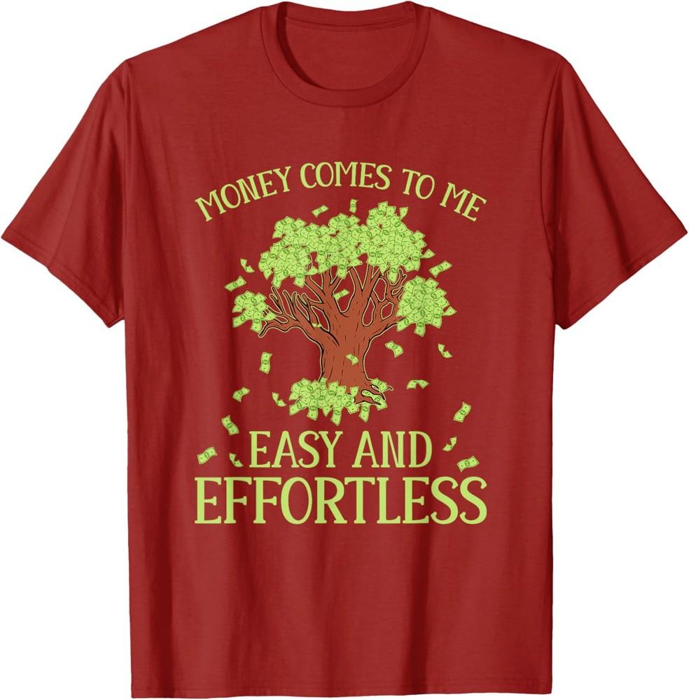 Money Affirmation Wealth Motivation Attracts Money Unisex T-shirt XL