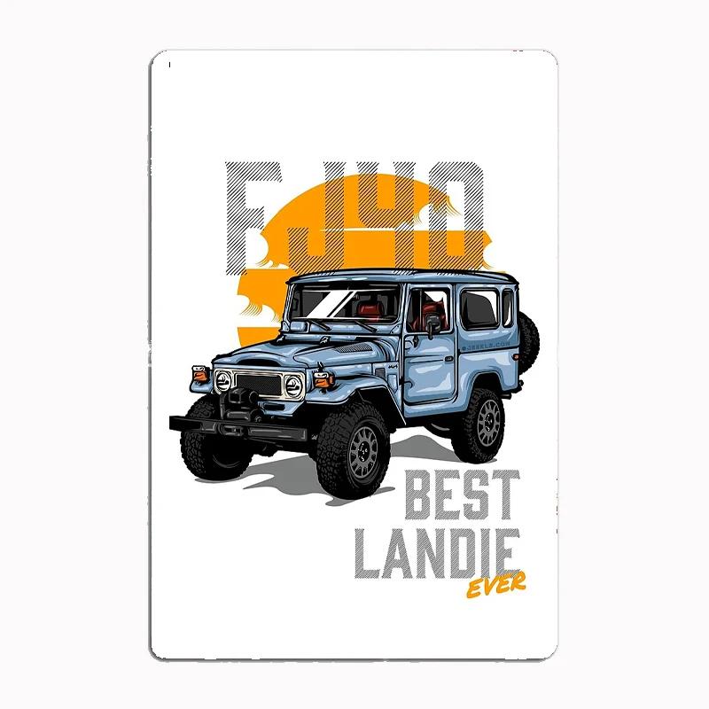 Classics Car FJ40 Series Best Land Cruiser 4wd Retro Poster Metal Sign Garage Club Indoor Room Wall Decor Custom Tin Home Decor