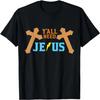 Religious Jesus Christian Y'all Need Jesus Church Lord T-Shirt