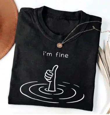 I’m Fine Shirt, Sarcastic Mental Health Funny Therapy Tee S