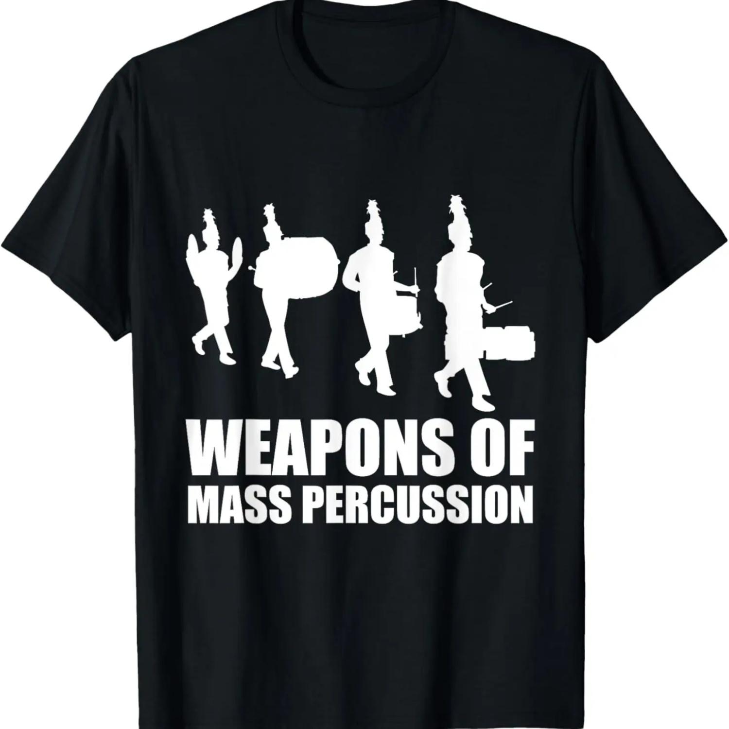 

Drumline Weapons of Mass Percussion Funny Drum Line Band T-Shirt XXXXXL чёрный
