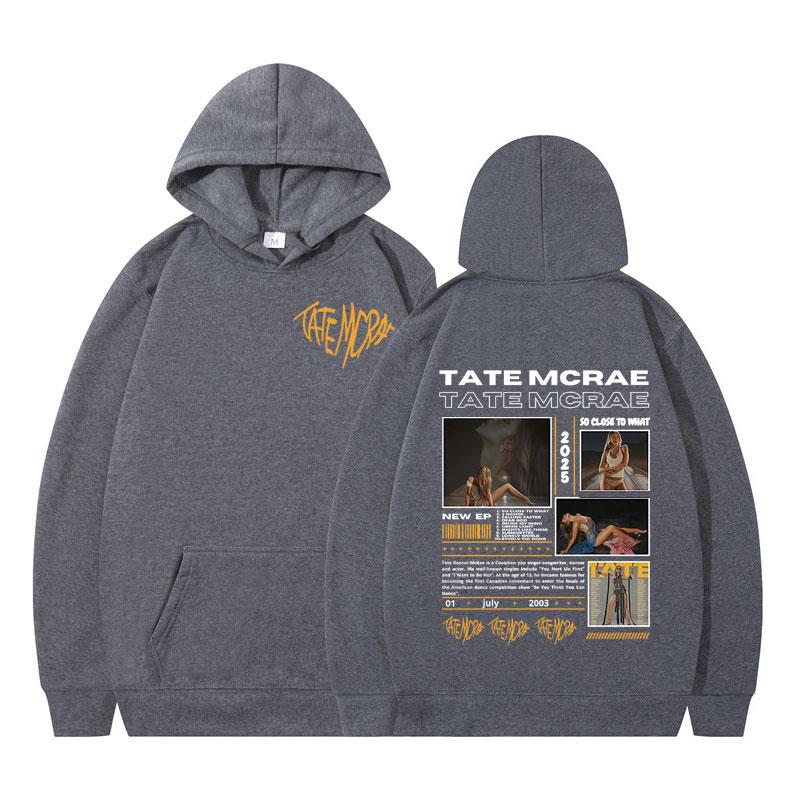 Tate McRae So Close To What Fashion Harajuku Sweatshirt Autumn Winter Casual Hoodie Men Women Aesthetics Pullover Fans Gift Tops