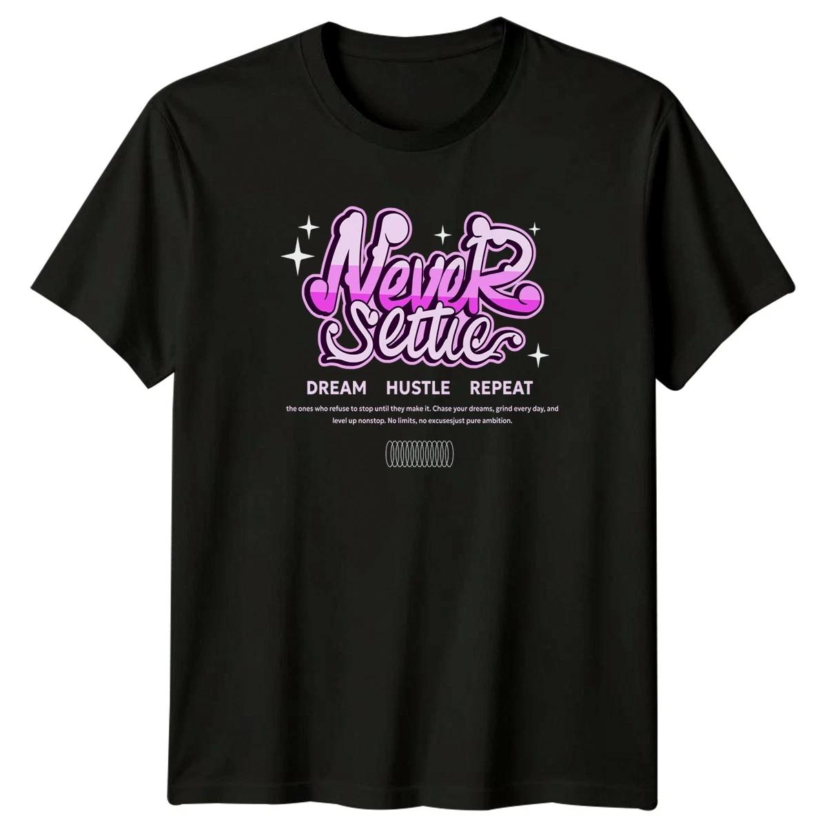 Never Settle Dream Hustle Repeat Womens T-Shirt Hustle Culture Motivational XXL