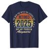 Funny Legend Has Retired 2025 Not My Problem Anymore Graphic T-shirts Men Fashion Casual Tshirt Cotton Loose Oversized T Shirt