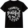 Thankful Grateful Blessed T Shirt Inspirational Faith Quote Positive Graphic Tee