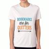 Bookmarks Are For Quitters Unisex's Cotton T Shirt, Premium Cotton Quality Print, Durable, Casual Fashion, Book Lover Tee, Unique Design, Reading Gift