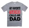 My Favorite Teacher Calls Me Dad Shirt FAther's Day Gifts from Teacher