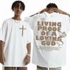 2025 Living Proof of A Loving God Letters Print T Shirts Women's Inspirational Christian Apparel T Shirt Men Oversized T-shirt