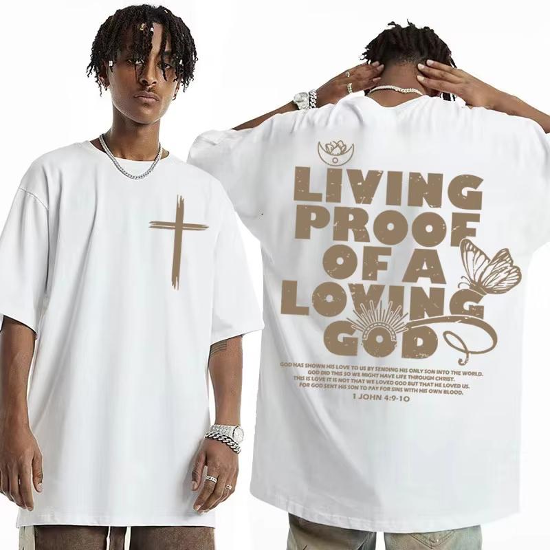 2025 Living Proof of A Loving God Letters Print T Shirts Women's Inspirational Christian Apparel T Shirt Men Oversized T-shirt