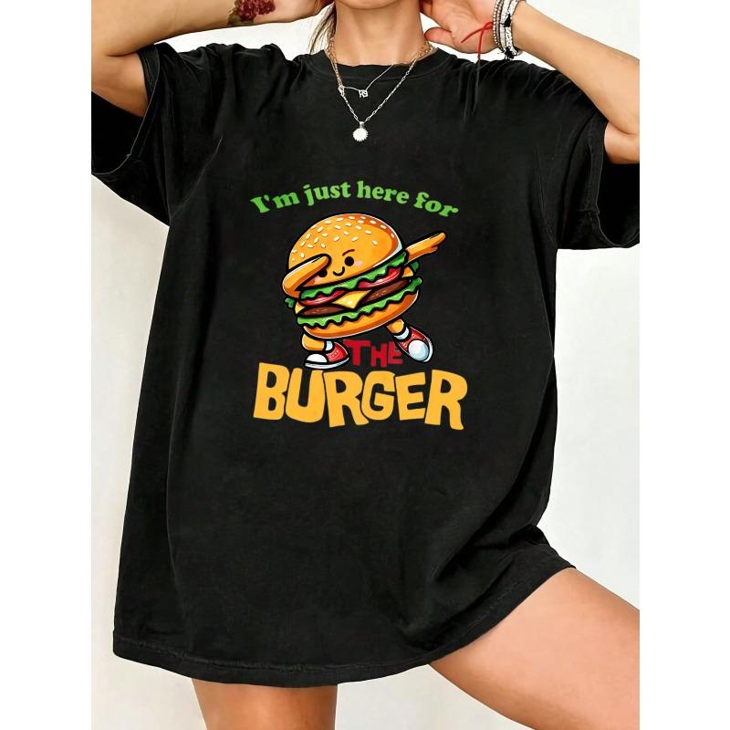 Oversized T Shirt Black I M Just Here For The Burger Cartoon Burger Graphic Casual Wear For Women Summer Outfit Streetwear Fashion Trendy Top