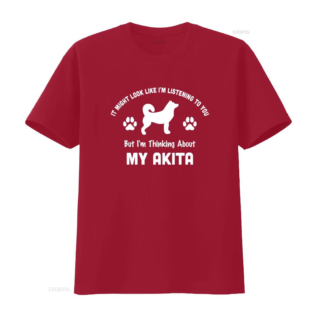Not Listening Thinking Akita Pet Owner T Shirt Funny Adults Shirtns vintage Washed Comfortable Top For Everyday Wear homme