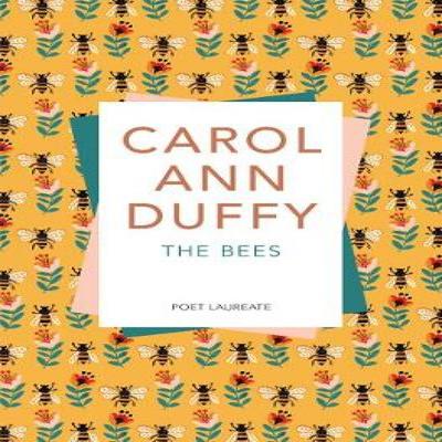 The Bees by Carol Ann Duffy DBE Paperback Book 9781509852925