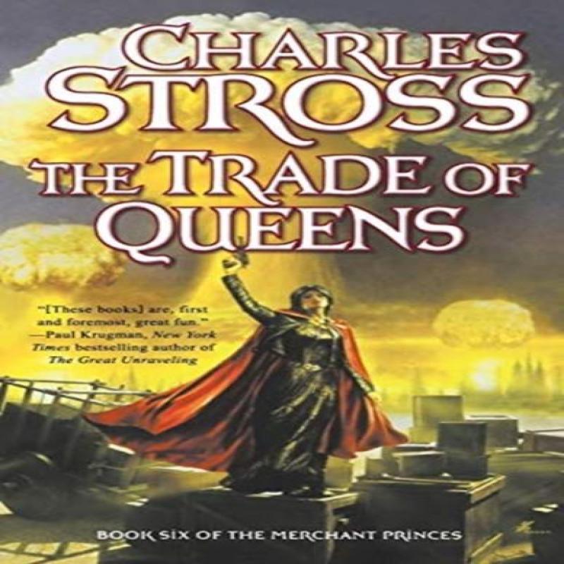 The Trade of Queens by Charles Stross Paperback Book 9781250750587