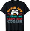 I'm a Dad Gamer Dad Like a Normal Dad - Video Game Father Unisex T-Shirt Mens Womens Tees Top