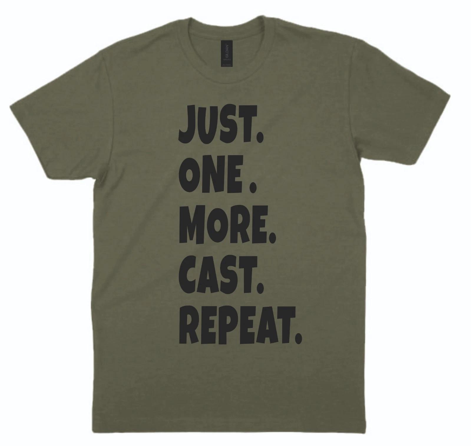 Fishing T shirt Just One More Cast Repeat Angler Xmas Gift 3XL