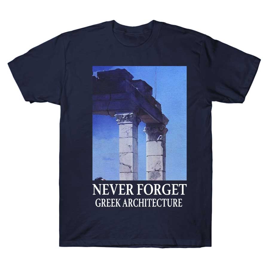 

НИКОГДА НЕ ЗАБЫВАЙТЕ ГРЕЧЕСКУЮ АРХИТЕКТУРУ Футболка для мужчин женщин 100% хлопок футболки с коротким рукавом топы 4XL