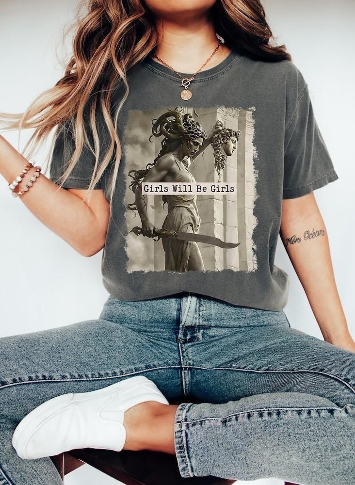 Medusa Feminist T-Shirt Girls Will Be Girls Unisex T-Shirt XXXXL